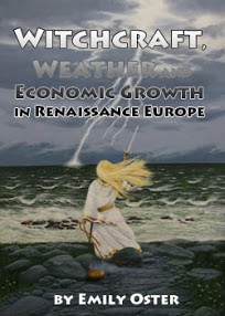 Witchcraft Weather And Economic Growth In Renaissance Europe - Emily Oster 